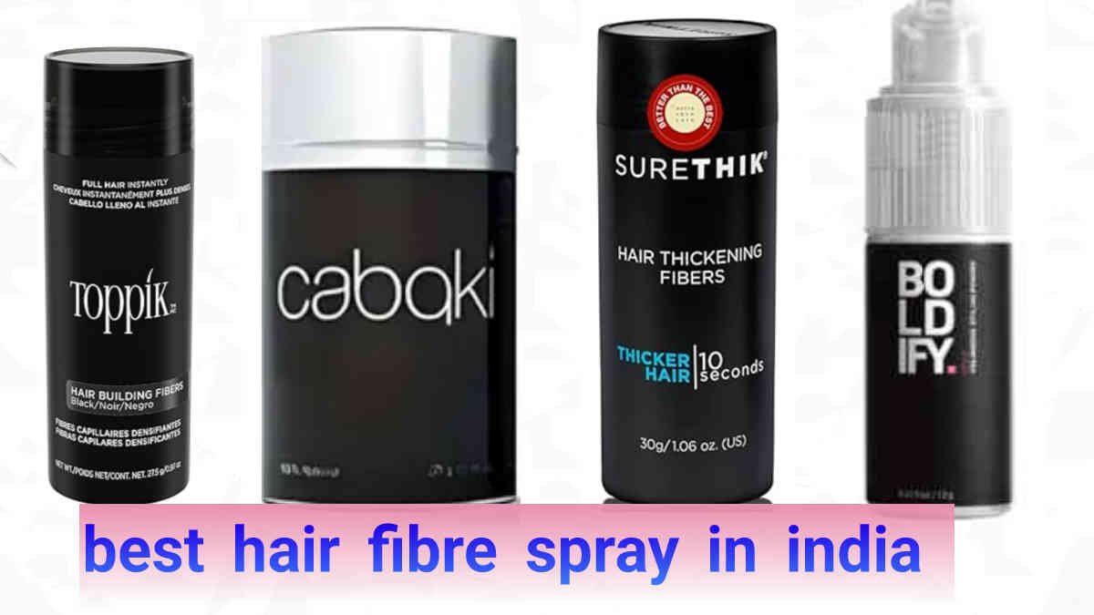 best hair fibre spray in india